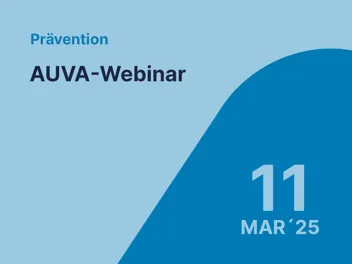 Banner zur Terminankündigung eines AUVA-Webinars Banner zur Terminankündigung eines AUVA-Webinars