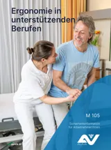 Titelbild Merkblatt "M 105 Ergonomie in unterstützenden Berufen" Titelbild Merkblatt "M 105 Ergonomie in unterstützenden Berufen"