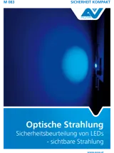 Titelbild des Merkblattes "M 083 Optische Strahlung - Sicherheitsbeurteilung von LEDs" Titelbild des Merkblattes "M 083 Optische Strahlung - Sicherheitsbeurteilung von LEDs"