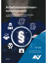 Titelbild des Merkblattes "M 030 ArbeitnehmerInnenschutzgesetz, 17. überarbeitete Auflage 2025" Titelbild des Merkblattes "M 030 ArbeitnehmerInnenschutzgesetz, 17. überarbeitete Auflage 2025"