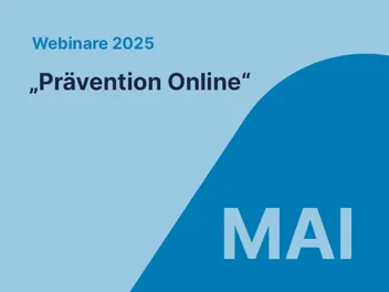 05 Webinare Ankuendigung 2025 MAI Credit Lwptm Ankündigung AUVA-Webinare Mai 2025